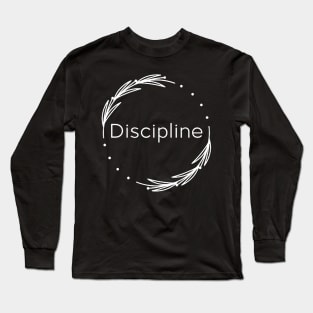 Discipline Long Sleeve T-Shirt